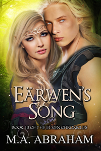 Earwen's Song Book 10 of The Elven Chronicles