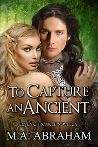 To Capture An Ancient Book 11.5 of The Elven Chronicles