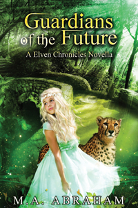 Guardians of the Future Book 5.5. of The Elven Chronicles