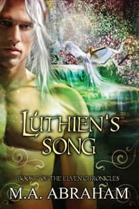 Luthien's Song Book 7 of The Elven Chronicles