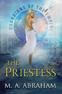 The Priestess - Book 3 of the Guardians of the Empire