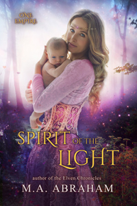 Spirit of the Light Book 2 of the One Empire Series